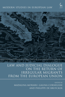 Law and Judicial Dialogue on the Return of Irregular Migrants from the European Union(English, Hardcover, unknown)