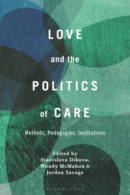 Love and the Politics of Care(English, Hardcover, unknown)