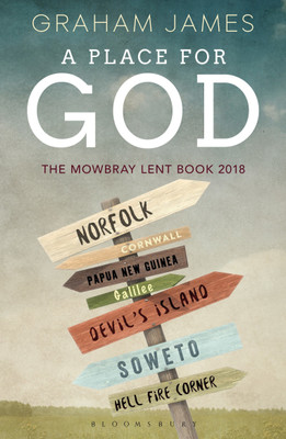 A Place for God(English, Paperback, James Graham The Rt Revd)