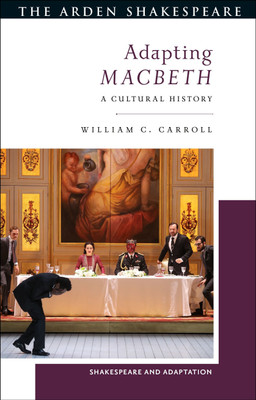 Adapting Macbeth(English, Paperback, Carroll William C.)