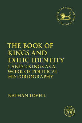 The Book of Kings and Exilic Identity(English, Paperback, Lovell Nathan Dr.)