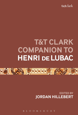 T&T Clark Companion to Henri de Lubac(English, Hardcover, unknown)