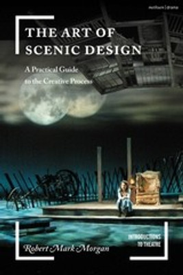 The Art of Scenic Design(English, Paperback, Morgan Robert Mark)