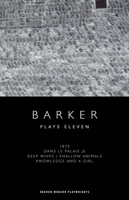 Howard Barker: Plays Eleven(English, Paperback, Barker Howard)