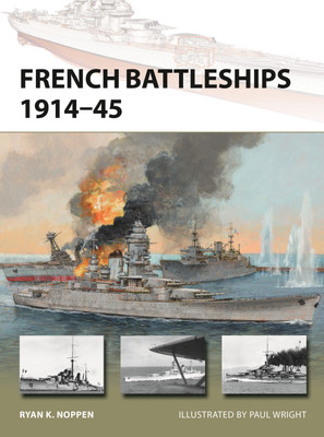 French Battleships 1914-45(English, Paperback, Noppen Ryan K.)