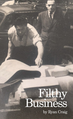 Filthy Business(English, Paperback, Craig Ryan)
