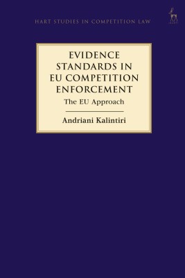 Evidence Standards in EU Competition Enforcement(English, Hardcover, Kalintiri Andriani)