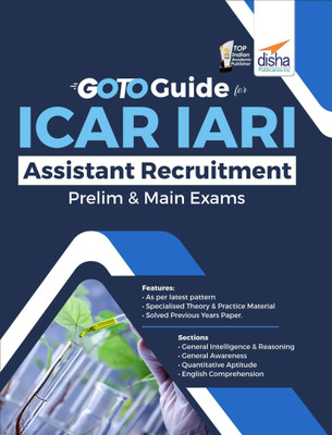 GoTo Guide for ICAR IARI Assistant Recruitment Prelim & Main Exams(Paperback, Disha Experts)