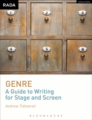 Genre: A Guide to Writing for Stage and Screen(English, Paperback, Tidmarsh Andrew)