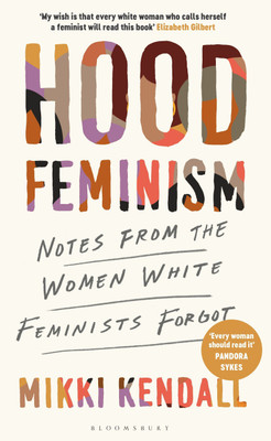 Hood Feminism(English, Paperback, Kendall Mikki)