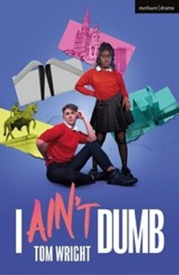I Ain't Dumb(English, Paperback, Wright Tom)