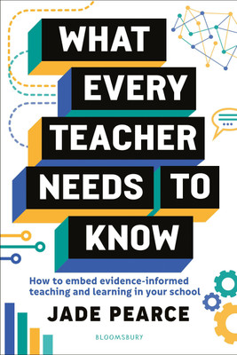 What Every Teacher Needs to Know(English, Paperback, Pearce Jade)