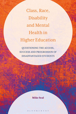 Class, Race, Disability and Mental Health in Higher Education(English, Paperback, Seal Mike)