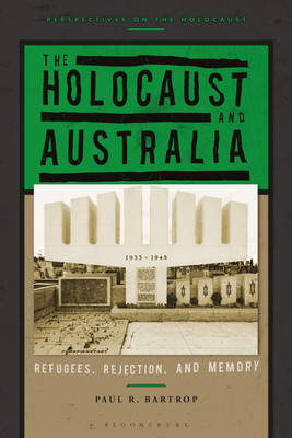 The Holocaust and Australia(English, Paperback, Bartrop Paul R. Professor)