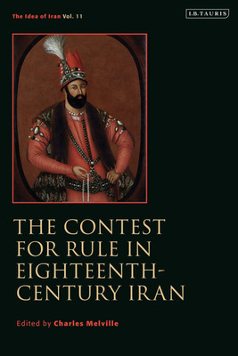 The Contest for Rule in Eighteenth-Century Iran(English, Paperback, unknown)