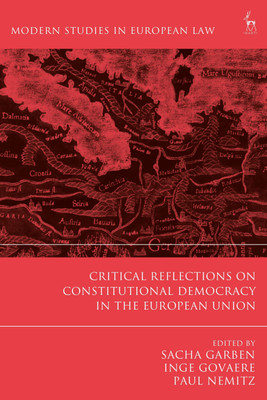 Critical Reflections on Constitutional Democracy in the European Union(English, Paperback, unknown)