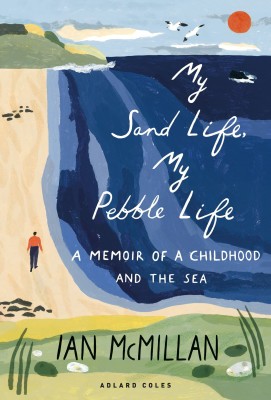 My Sand Life, My Pebble Life(English, Hardcover, McMillan Ian)