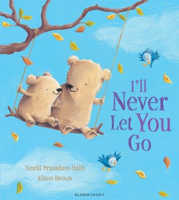 I'll Never Let You Go(English, Paperback, Prasadam-Halls Smriti)