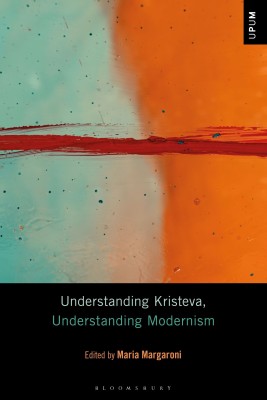 Understanding Kristeva, Understanding Modernism(English, Hardcover, unknown)