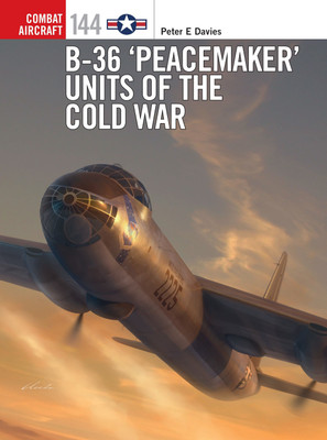 B-36 'Peacemaker' Units of the Cold War(English, Paperback, Davies Peter E.)