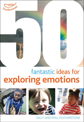 50 Fantastic ideas for Exploring Emotions(English, Paperback, Featherstone Sally)