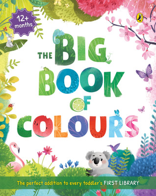 The Big Book of Colours (Activity Books | Ages 0-3 | Full Colour Activity Books for Children: Fun Activities, Identify Colours, First Words, Spellings)(English, Board book, India Penguin)