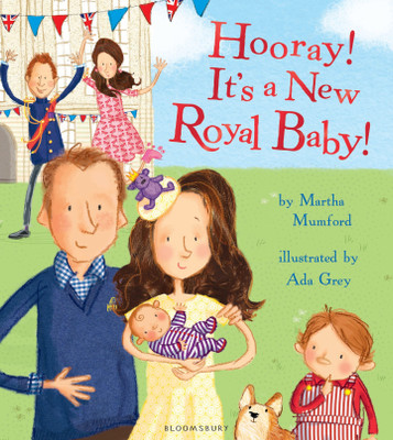 Hooray! It's a New Royal Baby!(English, Paperback, Mumford Martha)