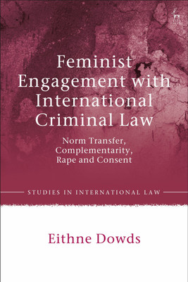 Feminist Engagement with International Criminal Law(English, Paperback, Dowds Eithne)