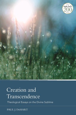 Creation and Transcendence(English, Hardcover, DeHart Paul J. Professor)