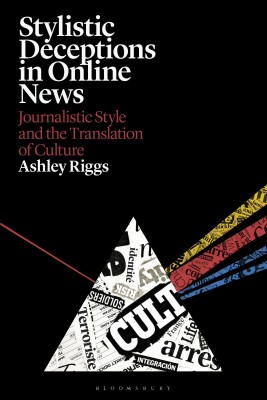 Stylistic Deceptions in Online News(English, Hardcover, Riggs Ashley Dr)