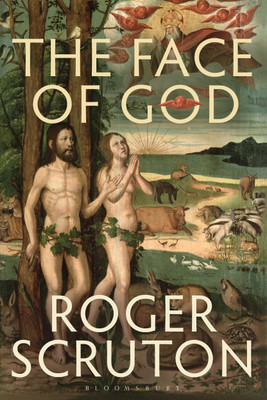 The Face of God(English, Paperback, Scruton Roger Sir)