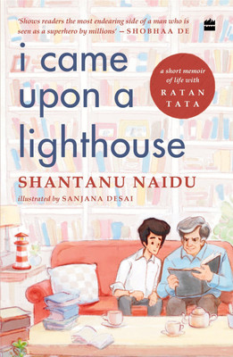 I Came Upon a Lighthouse(English, Paperback, Naidu Shantanu)