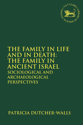 The Family in Life and in Death: The Family in Ancient Israel(English, Paperback, unknown)