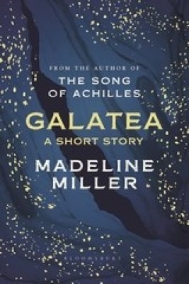 Galatea(English, Hardcover, Miller Madeline)