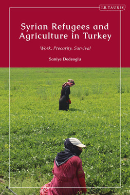 Syrian Refugees and Agriculture in Turkey(English, Paperback, Dedeoglu Saniye)
