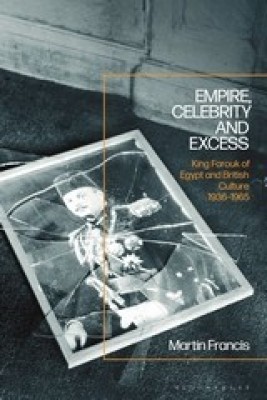 Empire, Celebrity and Excess(English, Hardcover, Francis Martin Professor)