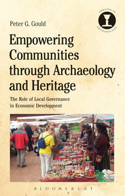 Empowering Communities through Archaeology and Heritage(English, Hardcover, Gould Peter G. Dr)
