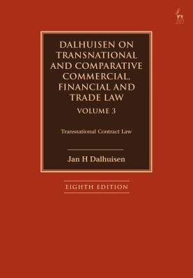 Dalhuisen on Transnational and Comparative Commercial, Financial and Trade Law Volume 3(English, Hardcover, Dalhuisen Jan H)