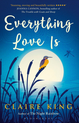 Everything Love Is(English, Paperback, King Claire)