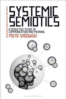 Systemic Semiotics(English, Paperback, Sadowski Piotr Dr)