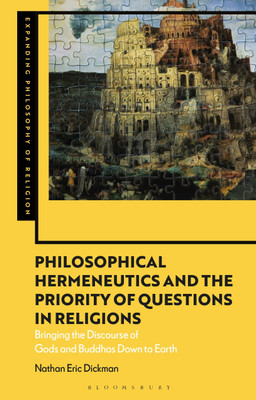 Philosophical Hermeneutics and the Priority of Questions in Religions(English, Paperback, Dickman Nathan Eric)
