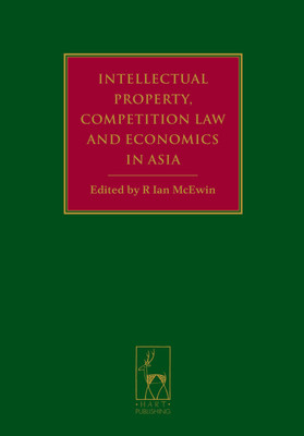 Intellectual Property, Competition Law and Economics in Asia(English, Paperback, unknown)