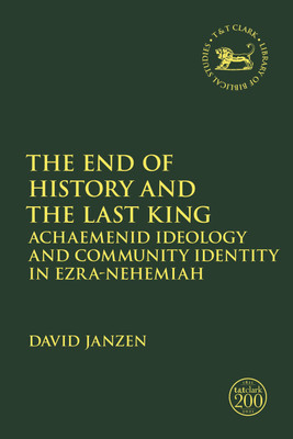 The End of History and the Last King(English, Paperback, Janzen David Dr)