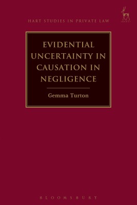 Evidential Uncertainty in Causation in Negligence(English, Paperback, Turton Gemma)