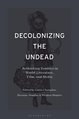Decolonizing the Undead(English, Paperback, unknown)