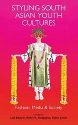 Styling South Asian Youth Cultures(English, Hardcover, unknown)