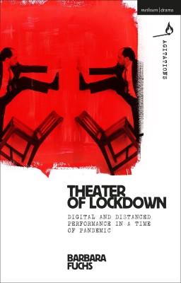 Theater of Lockdown(English, Hardcover, Fuchs Barbara)