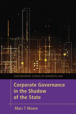 Corporate Governance in the Shadow of the State(English, Hardcover, Moore Marc)