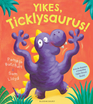 Yikes, Ticklysaurus!(English, Paperback, Butchart Pamela)