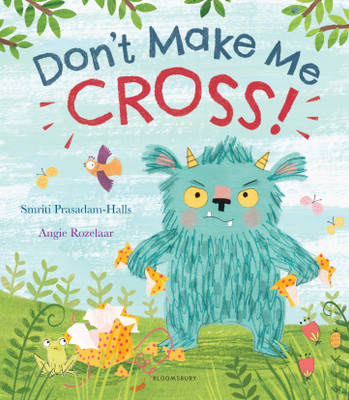 Don't Make Me Cross!(English, Paperback, Prasadam-Halls Smriti)
